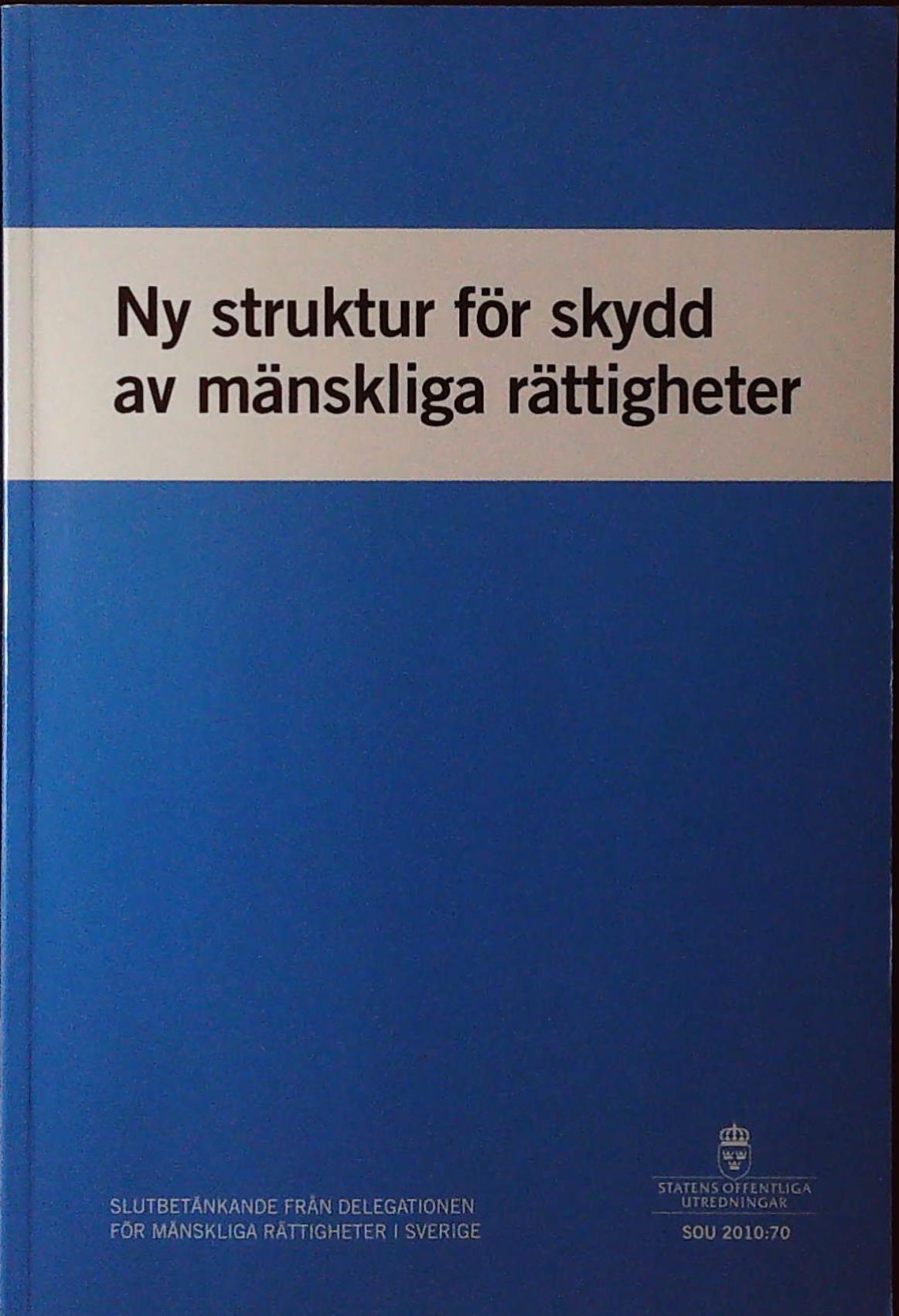 978 91 38 23451 8 91 38 23451 3 Ny struktur for skydd av mansliga rattigheter